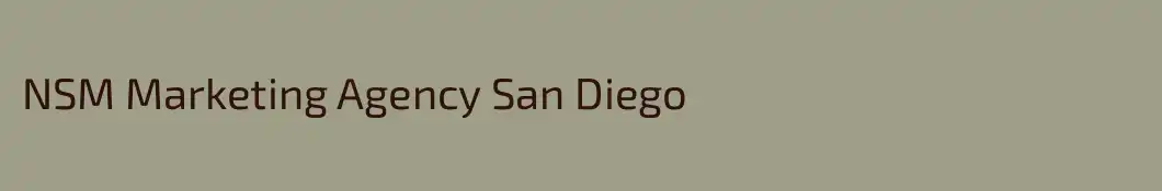 NSM Marketing Agency San Diego